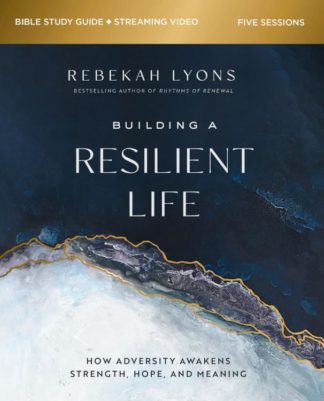 9780310149323 Building A Resilient Life Study Guide Plus Streaming Video (Student/Study Guide)