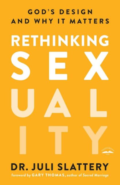 9780735291478 Rethinking Sexuality : Gods Design And Why It Matters