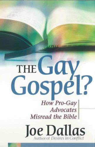 9780736918343 Gay Gospel : How Pro Gay Advocates Misread The Bible