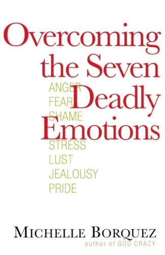 9780736921398 Overcoming The Seven Deadly Emotions