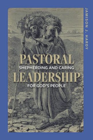 9780758673299 Pastoral Leadership : Shepherding And Caring For God's People