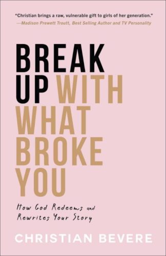 9780800743086 Break Up With What Broke You