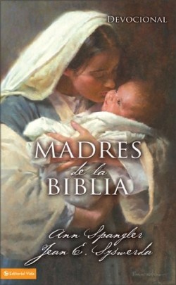 9780829750263 Madres De La Biblia - (Spanish)