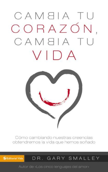 9780829756135 Cambia Tu Corazon Cambia Tu Vi - (Spanish)