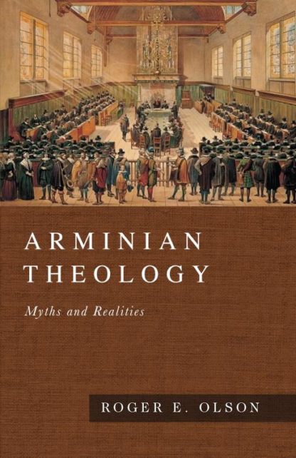 9780830828418 Arminian Theology : Myths And Realities