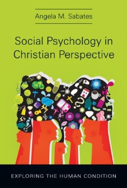 9780830839889 Social Psychology In Christian Perspective