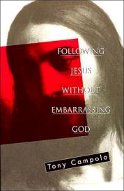 9780849940682 Following Jesus Without Embarrassing God