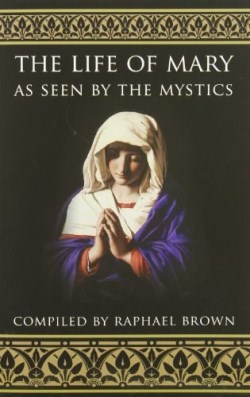 9780895554369 Life Of Mary As Seen By The Mystics