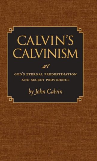 9780916206888 Calvins Calvinism