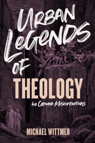 9781087756073 Urban Legends Of Theology