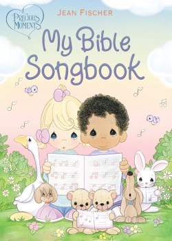 9781400235018 Precious Moments My Bible Songbook