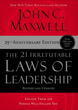 9781400236169 21 Irrefutable Laws Of Leadership 25th Anniversary Edition (Anniversary)