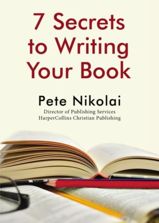 9781400327324 7 Secrets To Writing Your Book