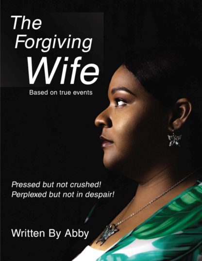 9781400328710 Forgiving Wife : Pressed But Not Crushed Perplexed But Not In Despair Based