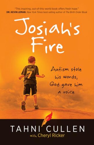 9781424551408 Josiahs Fire : Autism Stole His Words God Gave Him A Voice