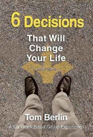9781426794469 6 Decisions That Will Change Your Life Leader Guide (Teacher's Guide)