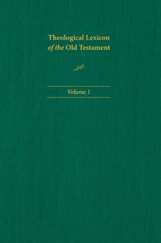 9781496483362 Theological Lexicon Of The Old Testament Volume 1