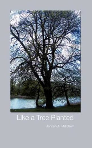 9781606471661 Like A Tree Planted