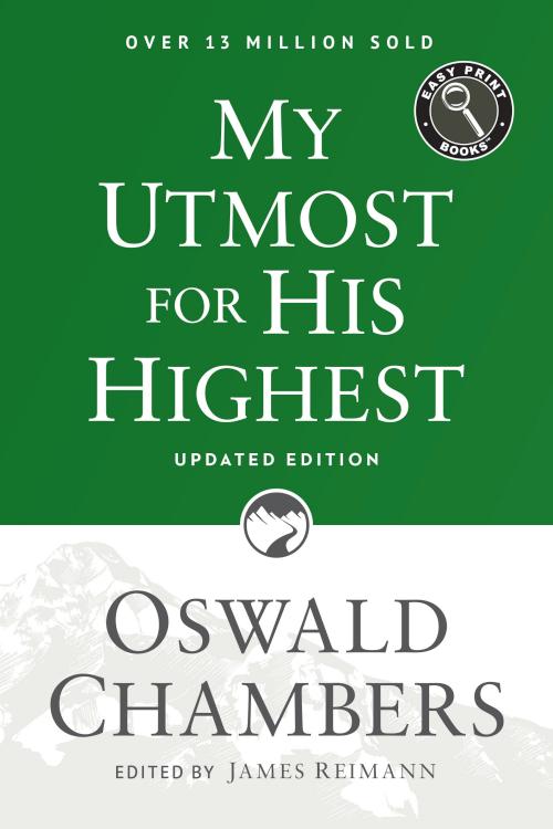9781627078795 My Utmost For His Highest Updated Easy Print Edition (Large Type)
