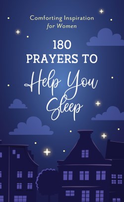9781636096179 180 Prayers To Help You Sleep