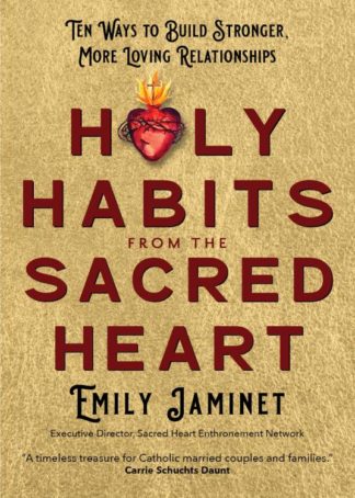 9781646802180 Holy Habits From The Sacred Heart