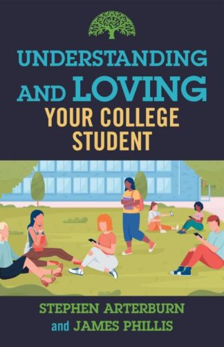 9781684511587 Understanding And Loving Your College Student