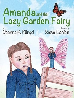 9781940834238 Amanda And The Lazy Garden Fairy