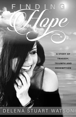 9781952025945 Finding Hope : A Story Of Tragedy Triumph And Redemption