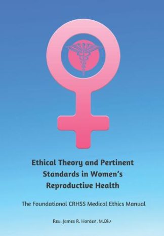 9781954437791 Ethical Theory And Pertinent Standards In Womens Reproductive Health
