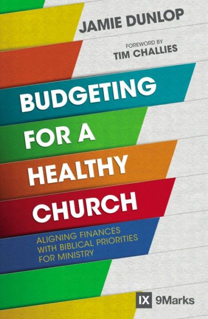 9780310093862 Budgeting For A Healthy Church