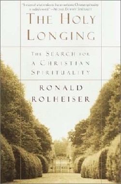 9780385494199 Holy Longing : The Search For A Christian Spirituality (Reprinted)