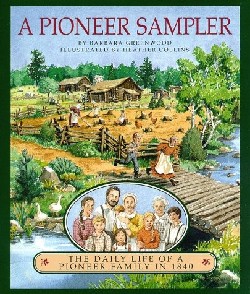 9780395883938 Pioneer Sampler : Daily Life Of A Pioneer Family In 1840