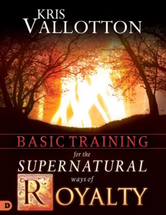 9780768440201 Basic Training For The Supernatural Ways Of Royalty