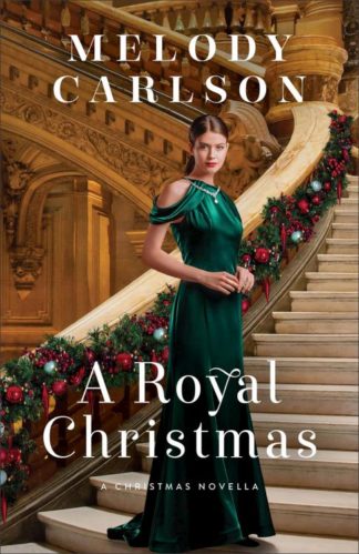 9780800742317 Royal Christmas : A Christmas Novella