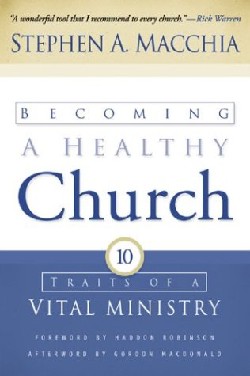 9780801065033 Becoming A Healthy Church (Reprinted)