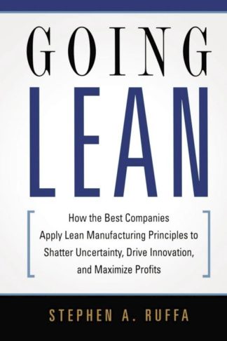 9780814432853 Going Lean : How The Best Companies Apply Lean Manufacturing Principles To