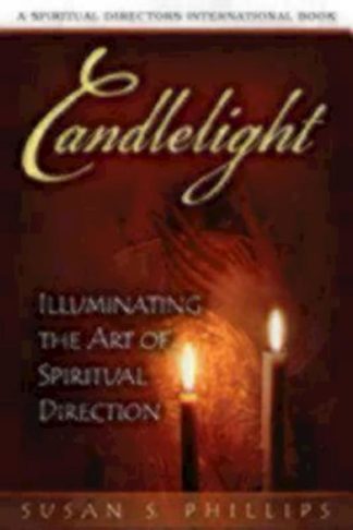 9780819222978 Candlelight : Illuminating The Art Of Spiritual Direction