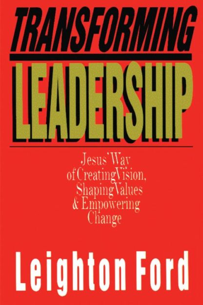9780830816521 Transforming Leadership : Jesus Way Of Creating Vision Shaping Values And E