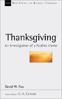 9780830826131 Thanksgiving : An Investigation Of A Pauline Theme