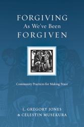 9780830834556 Forgiving As Weve Been Forgiven