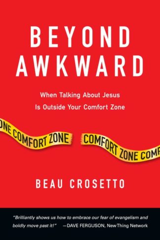 9780830836888 Beyond Awkward : When Talking About Jesus Is Outside Your Comfort Zone