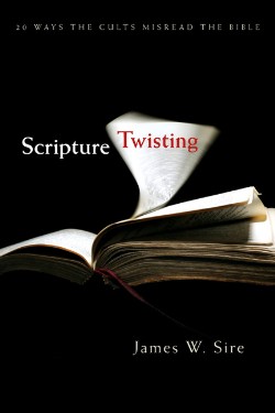 9780877846116 Scripture Twisting : 20 Ways The Cults Misread The Bible