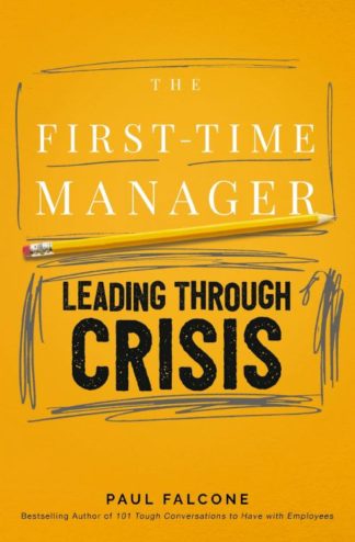 9781400242306 1st Time Manager Leading Through Crisis