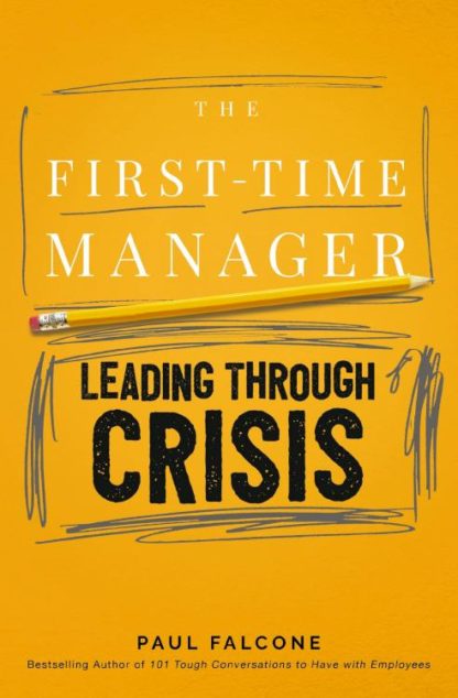9781400242306 1st Time Manager Leading Through Crisis