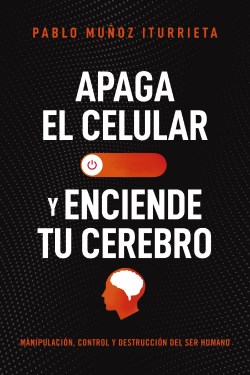 9781400337057 Apaga El Celular Y Enciende Tu - (Spanish)