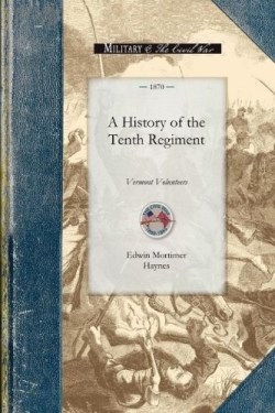 9781429015165 History Of The 10th Regiment Vermont Volunteers
