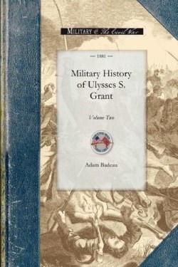 9781429015196 Military History Of Ulysses S Grant Volume 2