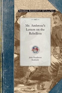 9781429015677 Mr Ambroses Letters On The Rebellion