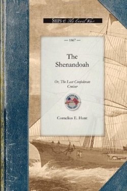 9781429016469 Shenandoah : Or The Last Confederate Cruiser