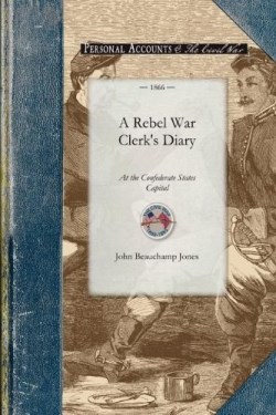 9781429016599 Rebel War Clerks Diary